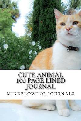 Book cover for Cute Animal 100 Page Lined Journal
