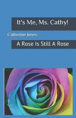 Book cover for It's Me, Ms. Cathy!