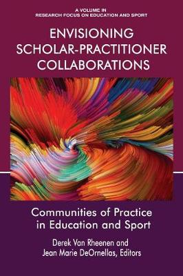 Cover of Envisioning Scholar-Practitioner Collaborations