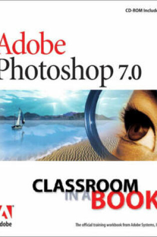 Cover of Adobe Photoshop 7.0 Classroom in a Book with                          100 Photoshop Tips