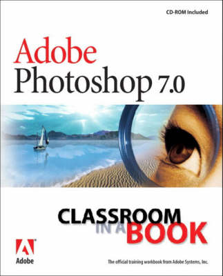 Book cover for Adobe Photoshop 7.0 Classroom in a Book with                          100 Photoshop Tips