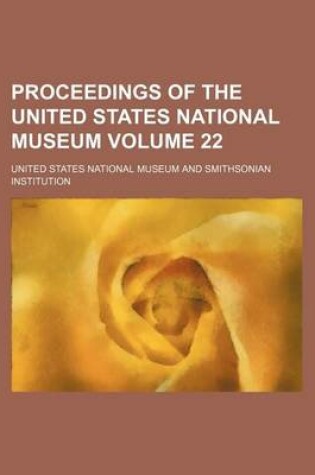 Cover of Proceedings of the United States National Museum Volume 22