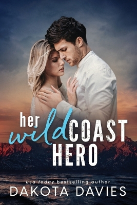 Cover of Her Wild Coast Hero