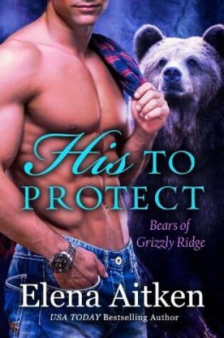 Cover of His to Protect