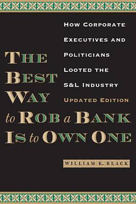 Book cover for The Best Way to Rob a Bank is to Own One