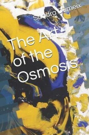 Cover of The Art of the Osmosis