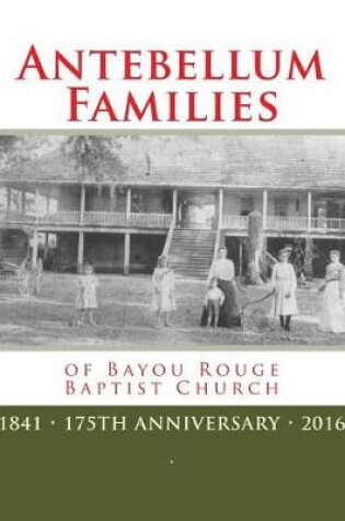 Cover of Antebellum Families of Bayou Rouge