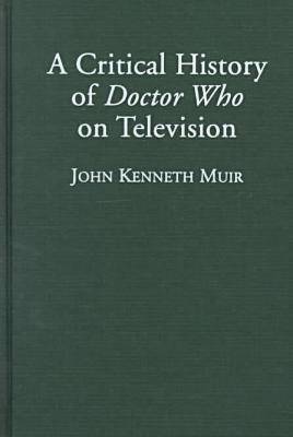 Book cover for A Critical History of Doctor Who on Television