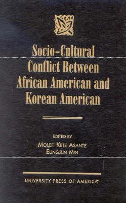 Book cover for Socio-Cultural Conflict Between African American and Korean American