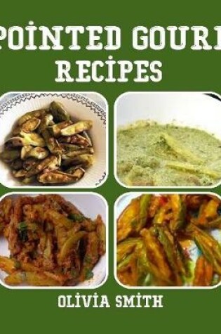 Cover of Pointed Gourd Recipes