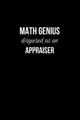 Book cover for Math Genius Disguised as an Appraiser
