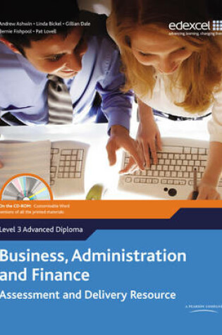 Cover of Edexcel Diploma Level 3 Advanced Diploma Business, Administration and Finance Assessment and Delivery Resource