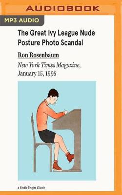 Book cover for The Great Ivy League Nude Posture Photo Scandal