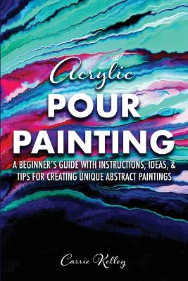 Book cover for Acrylic Pour Painting