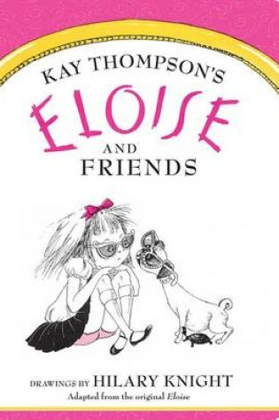 Cover of Eloise and Friends