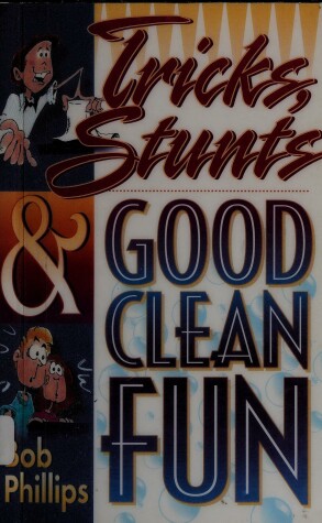 Book cover for Tricks, Stunts & Good Clean Fun