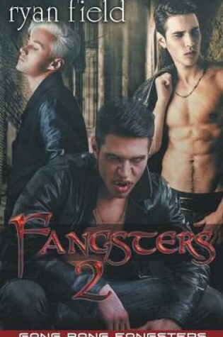 Cover of Fangsters - Gang Bang Fangsters