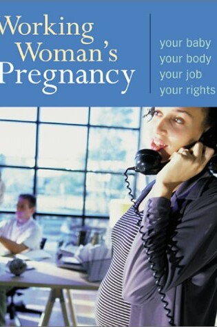 Cover of Working Woman's Pregnancy