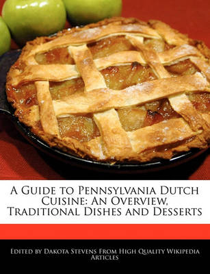 Book cover for A Guide to Pennsylvania Dutch Cuisine