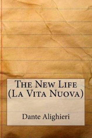 Cover of The New Life (La Vita Nuova)