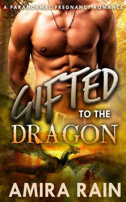 Book cover for Gifted To The Dragon