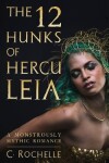 Book cover for The 12 Hunks of Herculeia