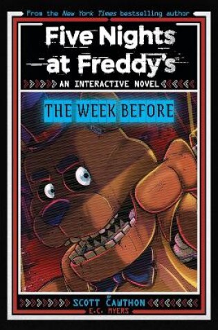 Cover of Five Nights at Freddy's New YA #1 Five Nights at Freddy's: The Week Before