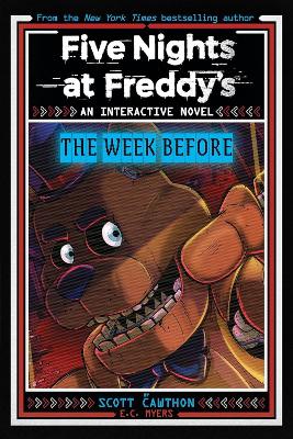 Cover of Five Nights at Freddy's New YA #1 Five Nights at Freddy's: The Week Before