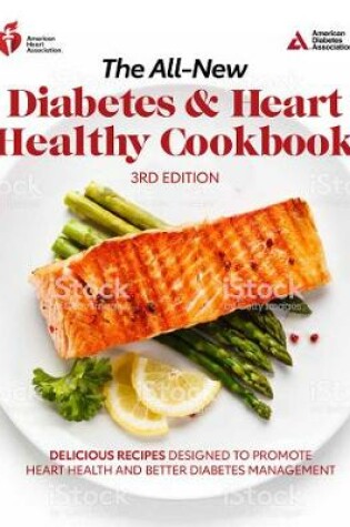 Cover of The All-New Diabetes & Heart Healthy Cookbook