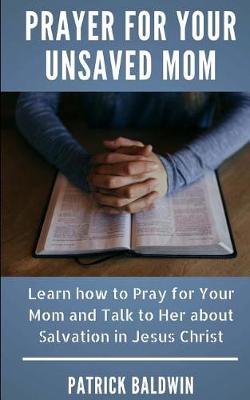 Book cover for Prayer for Your Unsaved Mom