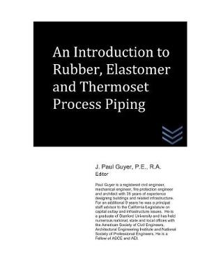 Book cover for An Introduction to Rubber, Elastomer and Thermoset Process Piping
