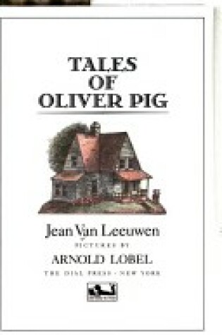 Cover of Leeuwen Jean Van : Tales of Oliver Pig (Library Edn)