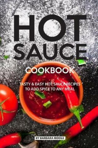 Cover of Hot Sauce Cookbook