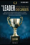 Book cover for The Leader who has No Degrees