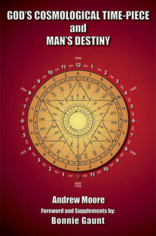 Cover of God'S Cosmological Time-Piece and Man's Destiny