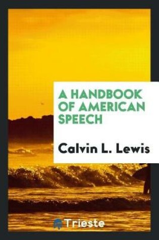 Cover of A Handbook of American Speech