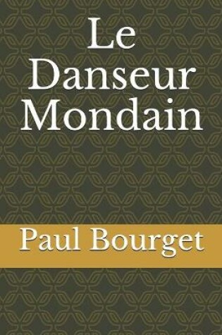 Cover of Le Danseur mondain