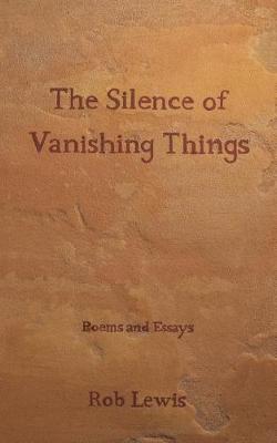 Book cover for The Silence of Vanishing Things