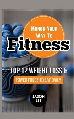 Cover of Munch Your Way to Fitness
