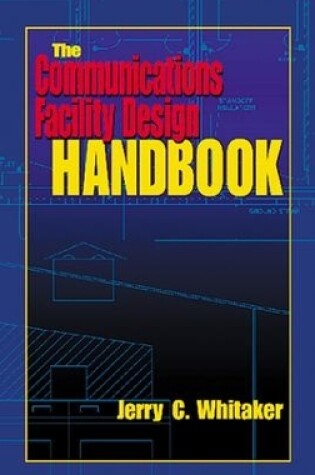 Cover of The Communications Facility Design Handbook