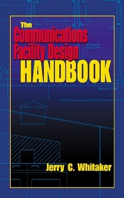 Book cover for The Communications Facility Design Handbook