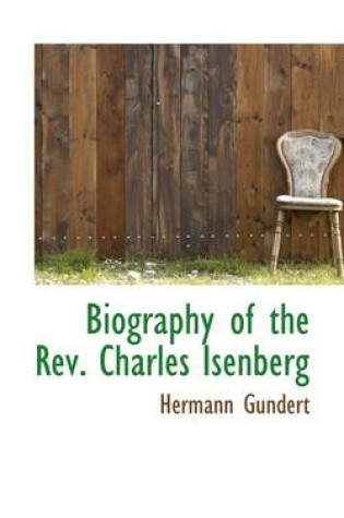 Cover of Biography of the REV. Charles Isenberg