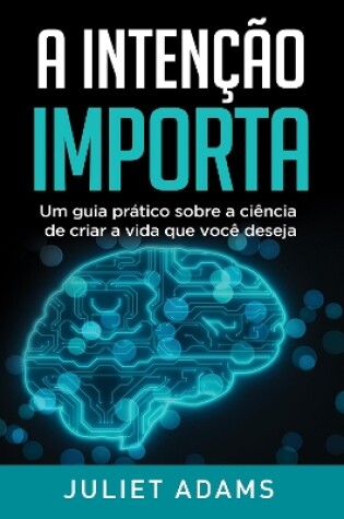 Cover of A Intencao Importa