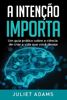 Book cover for A Intencao Importa