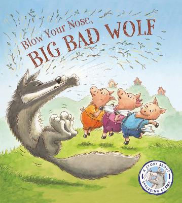 Book cover for Fairytales Gone Wrong: Blow Your Nose, Big Bad Wolf