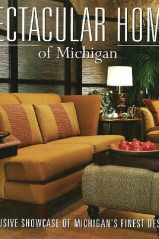 Cover of Spectacular Homes of Michigan