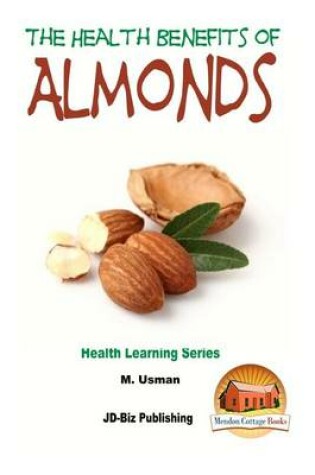 Cover of Health Benefits of Almonds