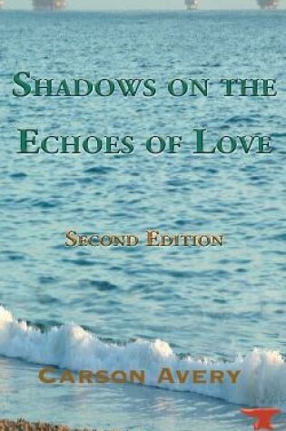 Cover of Shadows on the Echoes of Love