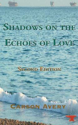 Book cover for Shadows on the Echoes of Love