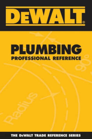 Cover of Dewalt Plumbing Professional Reference